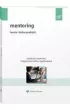 Mentoring. Teoria i dobre praktyki