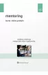 Mentoring. Teoria i dobre praktyki