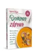 Domowo zdrowo. Zdrowe jedzenie nie musi by� ani trudne, ani nudne. Mo�e by� proste i smaczne!