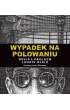 Wypadek na polowaniu