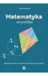 Matematyka od podstaw materia�y dla dzieci ze specjalnymi potrzebami edukacyjnymi