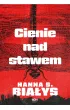 Cienie nad stawem – Hanna Szczukowska-Białys – okładka ebook
