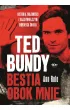 Ted Bundy. Bestia obok mnie. Historia znajomości z najsłynniejszym mordercą świata – Ann Rule – okładka ebook