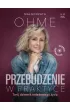 Przebudzenie w praktyce. Tw�j dziennik �wiadomego �ycia