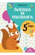 �wiczenia na koncentracj� dla 5-latk�w
