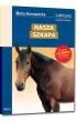 Nasza szkapa. Lektura z opracowaniem