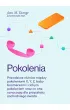 Pokolenia. Prawdziwe r�nice mi�dzy pokoleniami X, Y, Z, baby boomersami i cichym pokoleniem oraz co one oznaczaj� dla przysz�o�ci zachodniego �wiata