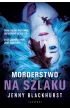 Morderstwo na szlaku – Jenny Blackhurst – okładka ebook