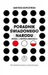 Pakiet Poradnik �wiadomego narodu. Ksi�ga 1 i 2: Historia debilizacji, Rewolucja bachantek