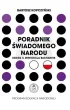 Pakiet Poradnik �wiadomego narodu. Ksi�ga 1 i 2: Historia debilizacji, Rewolucja bachantek