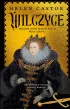 Wilczyce. Kr�lowe, kt�re rz�dzi�y Angli� przed El�biet� I