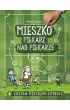Mieszko, pi�karz nad pi�karze