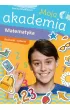 Moja akademia. Matematyka. Rachunki i zadania