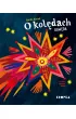 O kol�dach. Gaw�da