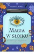 Magia w słoiku. Czary i zaklęcia z użyciem szklanych pojemników, saszetek i woreczków – Charity L. Bedell – okładka ebook