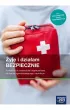 �yj� i dzia�am bezpiecznie. Podr�cznik do edukacji dla bezpiecze�stwa dla liceum i technikum