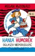 Hania Humorek og�asza niepodleg�o��