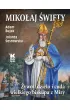 Miko�aj �wi�ty. �ywot, dzie�a i cuda wielkiego biskupa z Miry