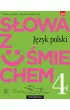 S�owa z u�miechem. J�zyk polski. Nauka o j�zyku i ortografia. Podr�cznik. Klasa 4. Szko�a podstawowa