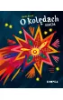 O kol�dach. Gaw�da