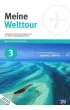 Meine Welttour 3. Podr�cznik do j�zyka niemieckiego dla szk� ponadgimnazjalnych