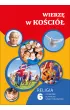 Wierz� w Ko�ci�. Podr�cznik dla 6 klasy szko�y podstawowej