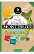 Moja ksi��ka Montessori 6-latka