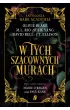 W tych szacownych murach. Olivie Blake, M.L. Rio i inni – J. T. Ellison|Paul Kane|David Bell|M. L. Rio|Olivie Blake|Susie Yang|Helen Grant|James Tate  Hill|Kate  Weinberg|Kelly Andrew|Layne  Fargo|Marie O'Regan|Phoebe Wynne|Tori  Bovalino – okładka ebook