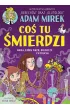 Co� tu �mierdzi. Nauka, kt�ra wrze, bulgocze i wybucha