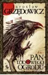 Pan Lodowego Ogrodu. Tom 1 – Jarosław Grzędowicz – okładka ebook