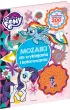 My Little Pony. Mozaiki do wyklejania i kolorowania