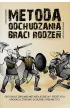 Pakiet: Metoda Odchudzania Braci Rodze�, Terapeutyczne ograniczanie w�glowodan�w z Bra�mi Rodze�, Kuchnia Braci Rodze�