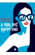A miał być happy end. Mika. Tom 3 – Katarzyna  Kalicińska – okładka ebook