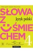 S�owa z u�miechem. J�zyk polski. Zeszyt �wicze�. Klasa 4. Szko�a podstawowa