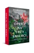 Opera na trzy �mierci