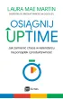 Osi�gnij UPTIME. Jak zamieni� chaos w kalendarzu na porz�dek i produktywno��
