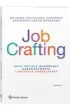 Job Crafting. Nowa metoda budowania zaanga�owania i poczucia sensu pracy