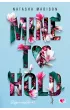 Mine to Hold. D�ugo i szcz�liwie. Tom 2