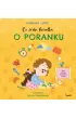 Co zrobi Anielka o poranku
