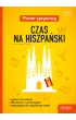 Czas na hiszpa�ski. Planer j�zykowy