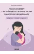 Praca logopedy z wcze�niakami i noworodkami na oddziale neonatologii diagnoza terapia