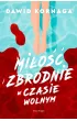 Miłość i zbrodnie w czasie wolnym – Dawid Kornaga – okładka ebook