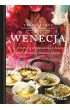 Wenecja. Przepisy i wspomnienia z krainy gondoli, prosecco i owoc�w morza