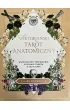 Wiktoria�ski tarot anatomiczny. Wsp�czesny przewodnik czytania tarota z tali� kart