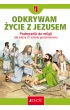 Odkrywam ycie z Jezusem. Klasa 4. Podrcznik do religii