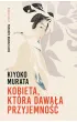 Kobieta, kt�ra dawa�a przyjemno��