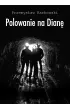 Polowanie na Dianę – Przemysław Karbowski – okładka ebook