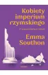 Kobiety imperium rzymskiego. 21 zapomnianych historii
