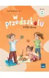 W przedszkolu naturalnie. Poziom B. Pakiet. Pi�ciolatek