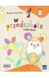 W przedszkolu naturalnie. Poziom B. Pakiet. Pi�ciolatek
